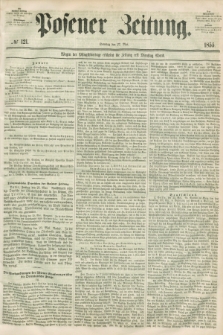 Posener Zeitung. 1855, № 121 (27 Mai) + dod.