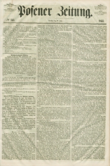 Posener Zeitung. 1855, № 145 (26 Juni) + dod.