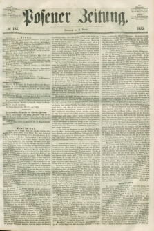 Posener Zeitung. 1855, № 185 (11 August) + dod.
