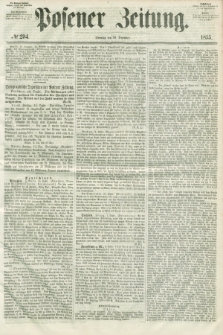 Posener Zeitung. 1855, № 294 (16 Dezember) + dod.