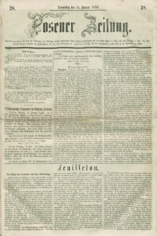 Posener Zeitung. 1856, [№] 38 (14 Februar) + dod.