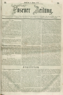 Posener Zeitung. 1856, [№] 39 (15 Februar) + dod.