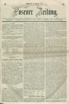 Posener Zeitung. 1856, [№] 41 (17 Februar) + dod.