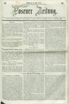 Posener Zeitung. 1856, [№] 90 (18 April) + dod.