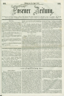 Posener Zeitung. 1856, [№] 100 (30 April) + dod.