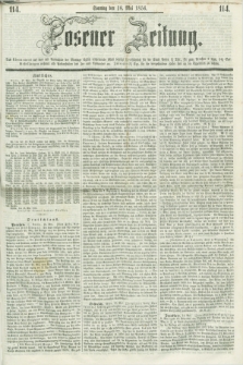 Posener Zeitung. 1856, [№] 114 (18 Mai) + dod.