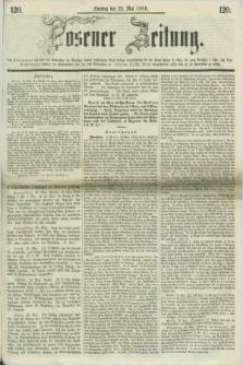 Posener Zeitung. 1856, [№] 120 (25 Mai) + dod.