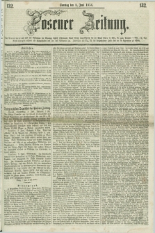 Posener Zeitung. 1856, [№] 132 (8 Juni) + dod.