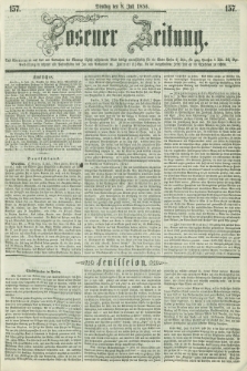 Posener Zeitung. 1856, [№] 157 (8 Juli) + dod.