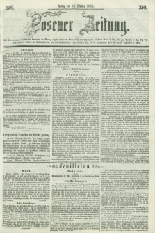 Posener Zeitung. 1856, [№] 250 (24 Oktober) + dod.