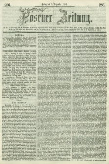 Posener Zeitung. 1856, [№] 286 (5 Dezember) + dod.