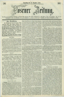 Posener Zeitung. 1856, [№] 297 (18 Dezember) + dod.