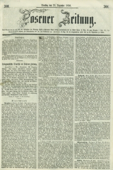 Posener Zeitung. 1856, [№] 301 (23 Dezember) + dod.