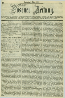 Posener Zeitung. 1858, [№] 33 (8 Februar) + dod.