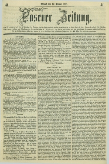 Posener Zeitung. 1858, [№] 41 (17 Februar) + dod.