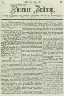 Posener Zeitung. 1858, [№] 44 (20 Februar) + dod.