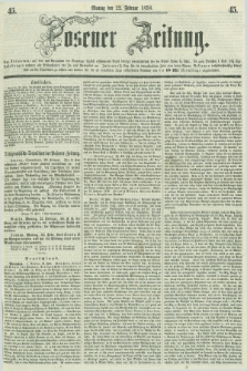 Posener Zeitung. 1858, [№] 45 (22 Februar) + dod.