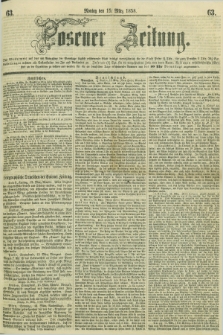 Posener Zeitung. 1858, [№] 63 (15 März) + dod.