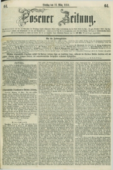 Posener Zeitung. 1858, [№] 64 (16 März) + dod.
