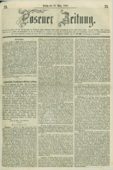 Posener Zeitung. 1858, [№] 73 (26 März) + dod.
