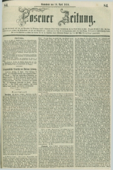 Posener Zeitung. 1858, [№] 84 (10 April) + dod.