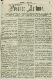 Posener Zeitung. 1858, [№] 91 (19 April) + dod.