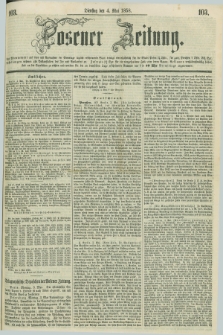 Posener Zeitung. 1858, [№] 103 (4 Mai) + dod.