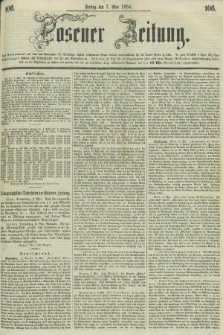 Posener Zeitung. 1858, [№] 106 (7 Mai) + dod.