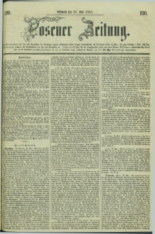 Posener Zeitung. 1858, [№] 120 (26 Mai) + dod.