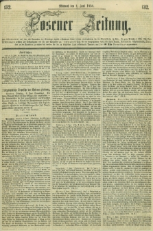 Posener Zeitung. 1858, [№] 132 (9 Juni) + dod.