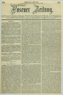 Posener Zeitung. 1858, [№] 134 (11 Juni) + dod.
