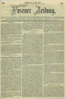 Posener Zeitung. 1858, [№] 135 (12 Juni) + dod.