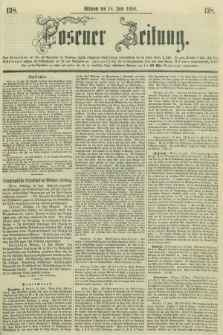 Posener Zeitung. 1858, [№] 138 (16 Juni) + dod.