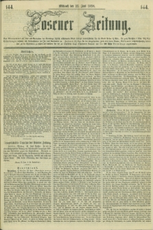 Posener Zeitung. 1858, [№] 144 (23 Juni) + dod.