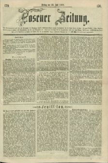 Posener Zeitung. 1858, [№] 170 (23 Juli) + dod.