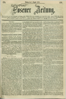 Posener Zeitung. 1858, [№] 178 (2 August) + dod.