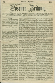 Posener Zeitung. 1858, [№] 180 (4 August)