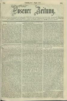 Posener Zeitung. 1858, [№] 181 (5 August) + dod.