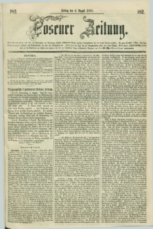Posener Zeitung. 1858, [№] 182 (6 August) + dod.