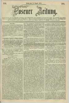Posener Zeitung. 1858, [№] 188 (13 August) + dod.