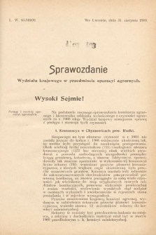 [Kadencja IX, sesja I, al. 493] Alegata do Sprawozdań Stenograficznych z Pierwszej Sesyi Dziewiątego Peryodu Sejmu Krajowego Królestwa Galicyi i Lodomeryi z Wielkiem Księstwem Krakowskiem z roku 1909/1910. Alegat 493