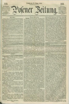 Posener Zeitung. 1858, [№] 245 (19 Oktober) + dod.