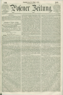 Posener Zeitung. 1858, [№] 249 (23 Oktober) + dod.