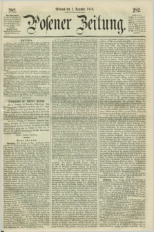 Posener Zeitung. 1858, [№] 282 (1 Dezember) + dod.