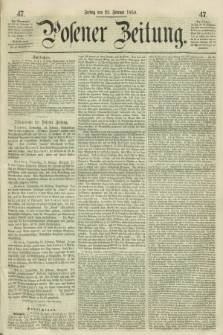 Posener Zeitung. 1859, [№] 47 (25 Februar) + dod.