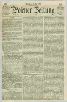 Posener Zeitung. 1859, [№] 120 (25 Mai) + dod.