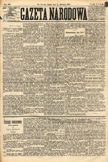 Gazeta Narodowa. 1884, nr 85