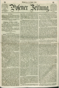 Posener Zeitung. 1860, [№] 15 (18 Januar) + dod.