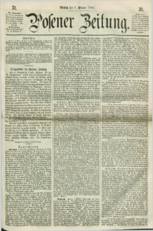 Posener Zeitung. 1860, [№] 31 (6 Februar) + dod.