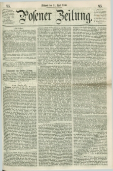 Posener Zeitung. 1860, [№] 85 (11 April) + dod.